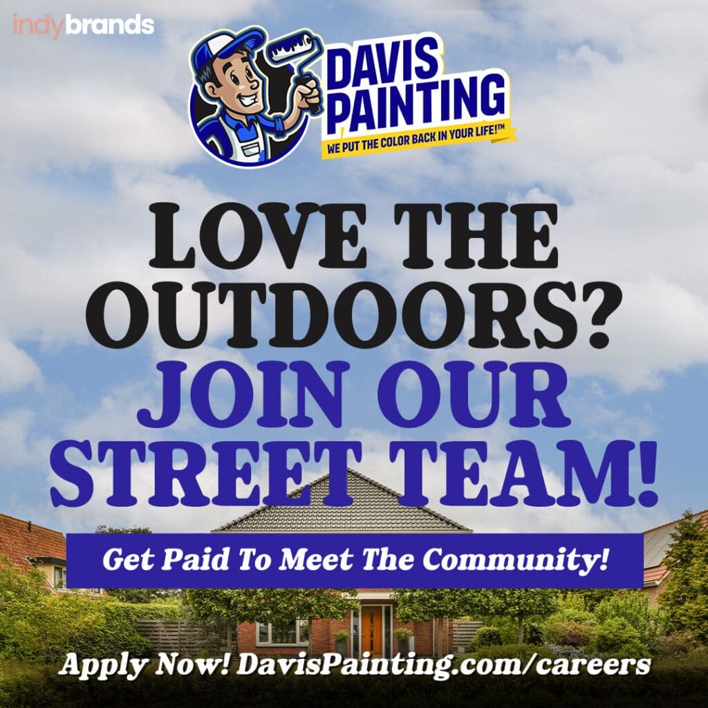 Advertisement for Davis Painting featuring a cartoon painter and text: “Love the Outdoors? Explore rewarding careers on our Street Team! Get Paid To Meet The Community! Apply Now! DavisPainting.com/careers.” A neighborhood is pictured below the text.